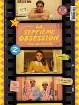La septième obsession n°58 : wes anderson - mai/juin 2025