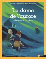 Une enquête de lif et oddi - la dame de l'aurore