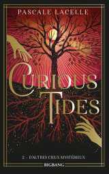 Curious tides, t2 : d'autres cieux mystérieux