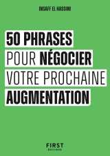 Le petit livre des 50 phrases pour négocier votre prochaine augmentation