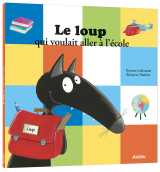 Le loup qui voulait aller à l'école