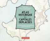 Atlas historique des capitales déplacées