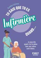 Tu sais que tu es infirmière quand... 2e éd.