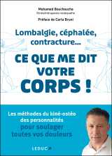 Lombalgie, céphalée, contracture... ce que me dit votre corps !