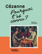 Pourquoi t'es connu ? cézanne
