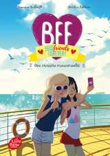 Bff best friends forever - tome 3