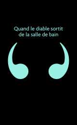 Quand le diable sortit de la salle de bain