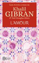 Les petits livres de khalil gibran - l'amour