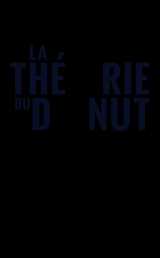 La théorie du donut