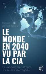 Le monde en 2040 vu par la cia
