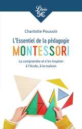 L'essentiel de la pédagogie montessori