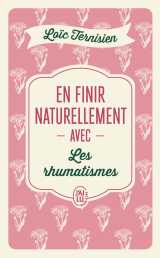 En finir naturellement avec les rhumatismes