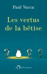 Les vertus de la bêtise