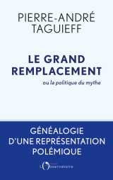 Le grand remplacement ou la politique du mythe