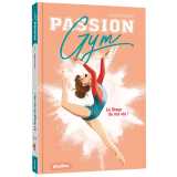 Passion gym - le stage de ma vie - tome 1