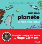 Mission planète vol.2 les mers et les océans