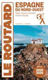 Guide du routard espagne du nord-ouest 2025/26