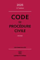 Code de procédure civile 2026, annoté. 117e éd.