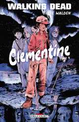 Walking dead - clementine t03