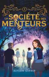 La société des menteurs - tome 1