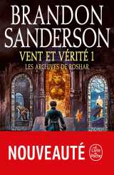 Vent et vérité, volume 1 (les archives de roshar, tome 5)