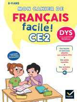Mon cahier de français facile dys ce2  - nouveau programme