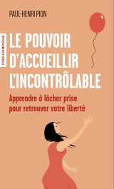 Le pouvoir d'accueillir l'incontrôlable
