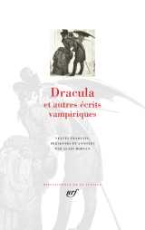 Dracula et autres écrits vampiriques