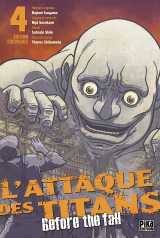 L'attaque des titans - before the fall edition colossale t04
