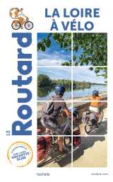 Guide du routard la loire à vélo
