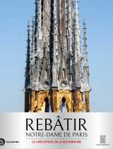 Rebâtir notre dame de paris