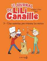 Le journal de lili canaille, tome 3