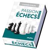 Calendrier passion échecs en 365 jours - année à bloc