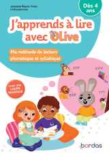 J'apprends à lire avec olive - ma méthode de lecture phonétique et syllabique