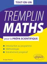 Tremplin maths pour la prépa scientifique