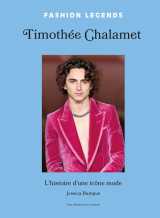 Timothée chalamet - l'histoire d'une icône mode