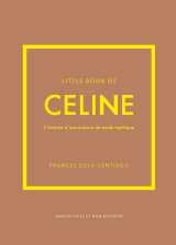 Little book of céline - l'histoire d'une maison de mode mythique (version française)