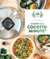 Cuisine à la cocotte minute®