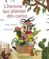 L'homme qui plantait des cactus
