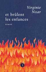 Et brûlent les enfances