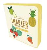 Mon premier imagier du père castor - les fruits