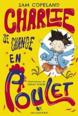 Charlie se change en poulet