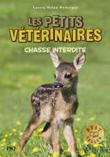 Les petits vétérinaires - tome 8 chasse interdite