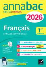 Annales du bac 2026 - annabac français 1re générale (bac de français écrit & oral)