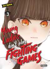 Young ladies don t play fighting games - tome 3