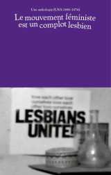 Le mouvement feministe est un complot lesbien