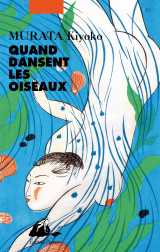 Quand dansent les oiseaux