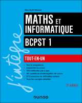 Maths et informatique tout-en-un bcpst 1re année - 3e éd.