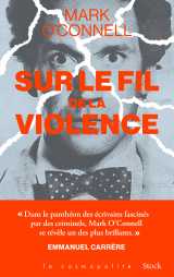Sur le fil de la violence