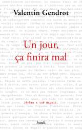 Un jour, ça finira mal